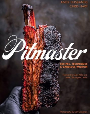 Pitmaster: Recipes, Techniques, and Barbecue Wisdom